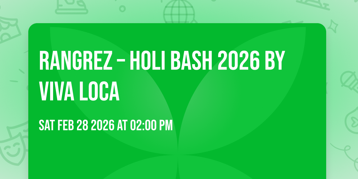 RANGREZ – HOLI BASH 2026 by VIVA LOCA