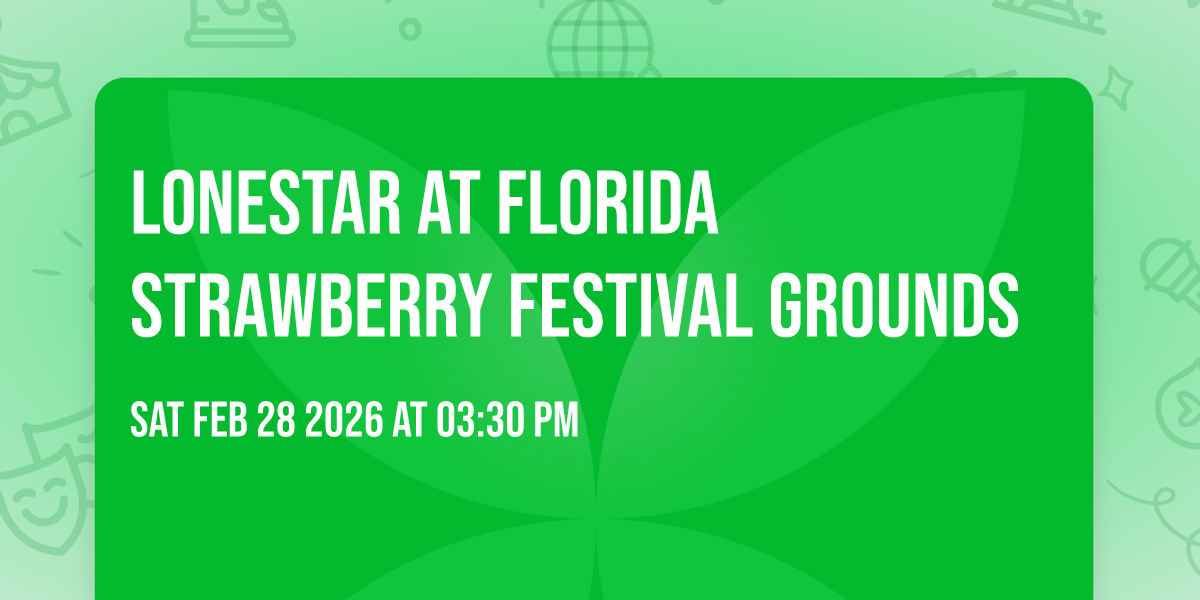 Lonestar at Florida Strawberry Festival Grounds