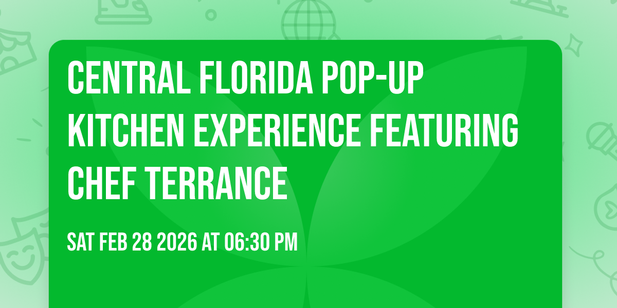 Central Florida Pop-Up Kitchen Experience Featuring Chef Terrance