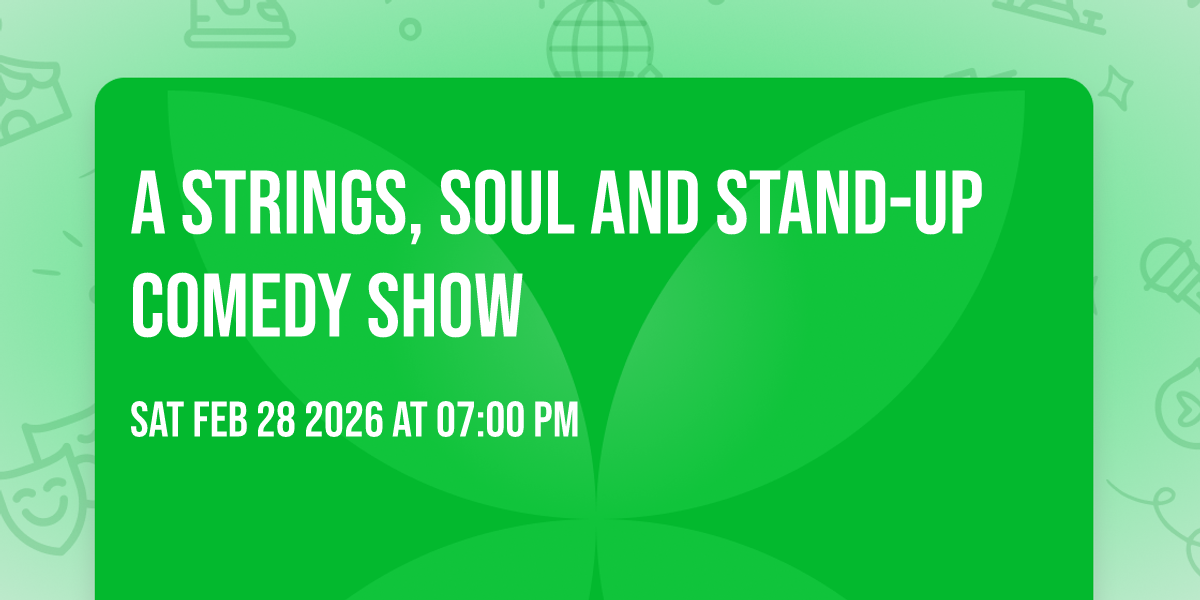 A Strings, Soul and Stand-Up Comedy Show