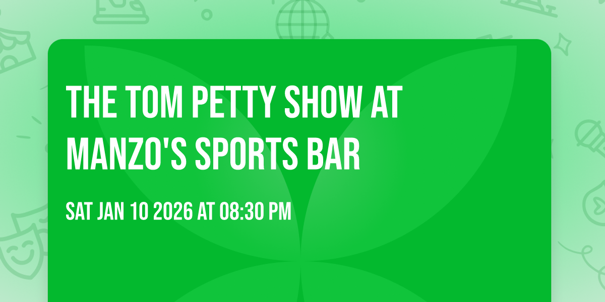 The Tom Petty Show at Manzo's Sports Bar