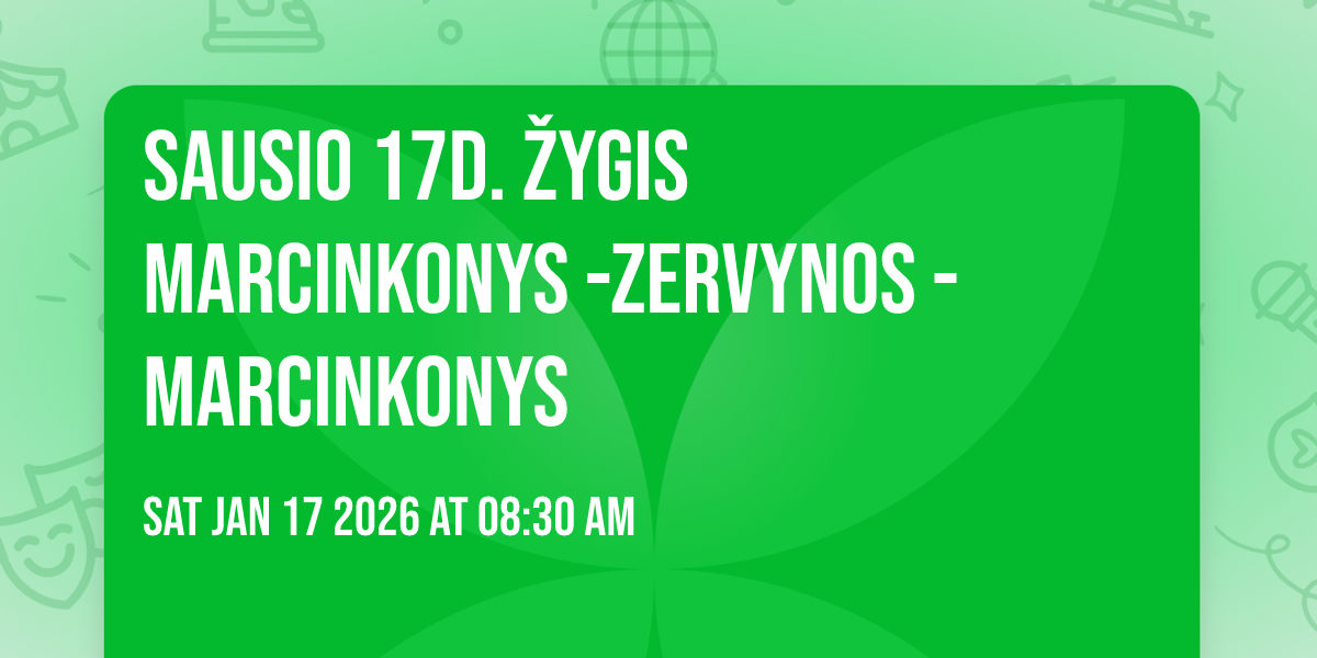 Sausio 17d. žygis Marcinkonys -Zervynos - Marcinkonys 