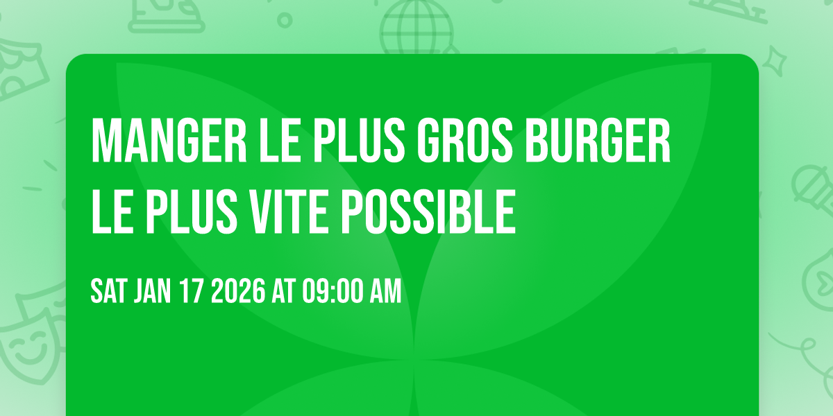 Manger le plus gros burger le plus vite possible 