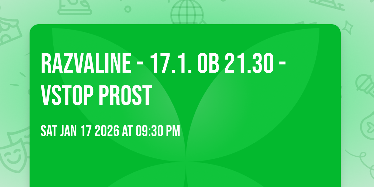 RAZVALINE - 17.1. ob 21.30 - vstop prost