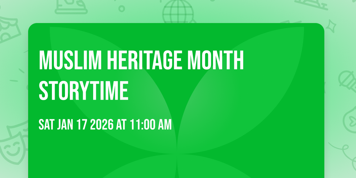 Muslim Heritage Month Storytime
