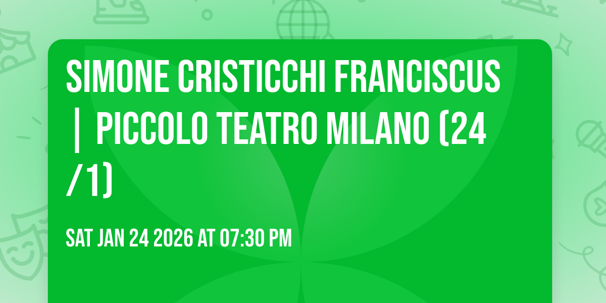 Simone Cristicchi FRANCISCUS | Piccolo Teatro Milano (24/1)