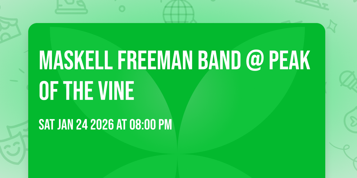 Maskell Freeman Band @ Peak of the Vine