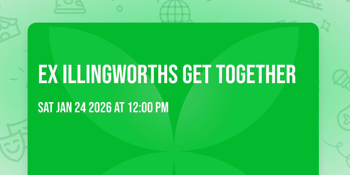 Ex Illingworths Get Together 