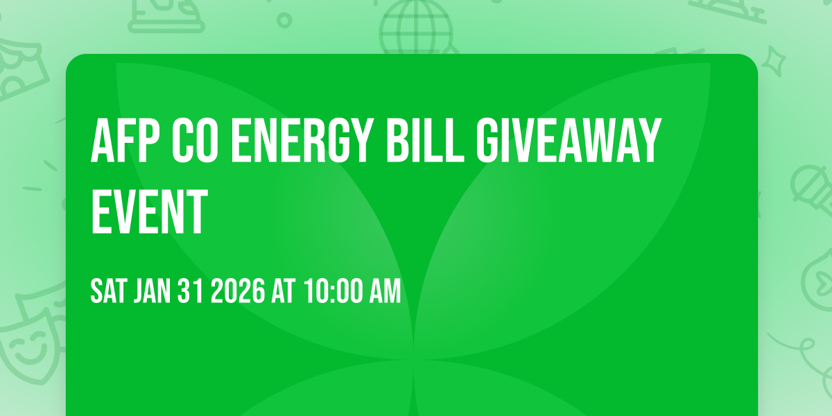 AFP CO Energy Bill Giveaway Event