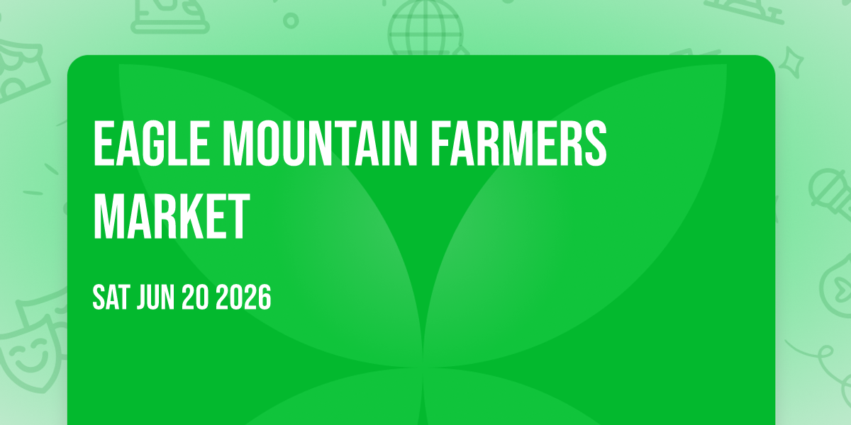Eagle Mountain Farmers Market