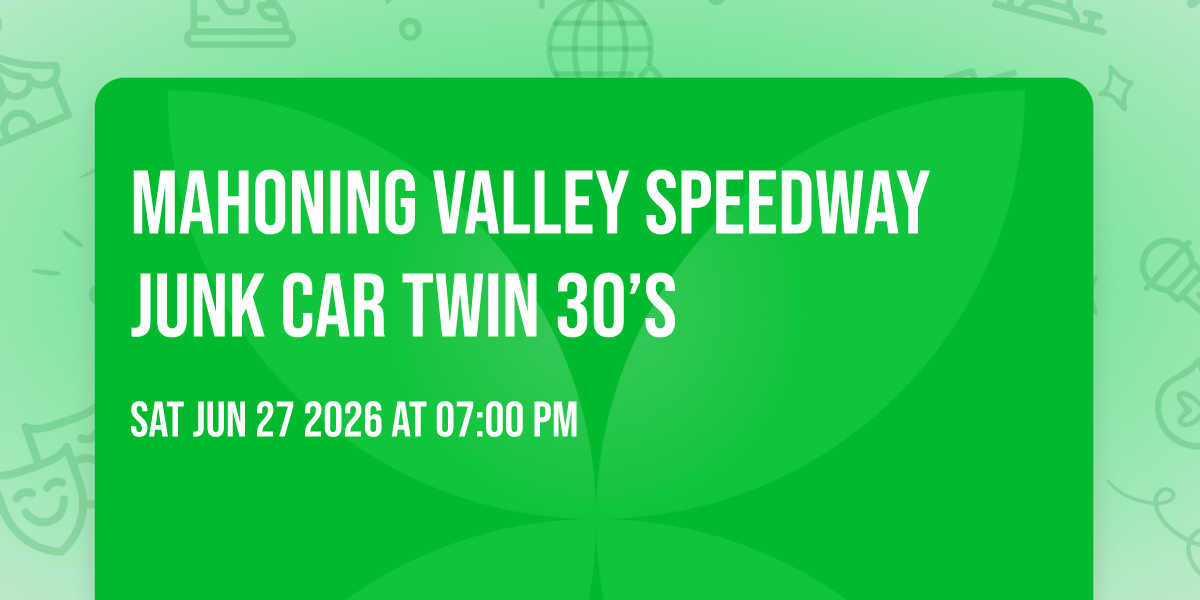 MAHONING VALLEY SPEEDWAY JUNK CAR TWIN 30’s