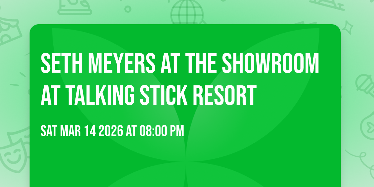 Seth Meyers at The Showroom at Talking Stick Resort