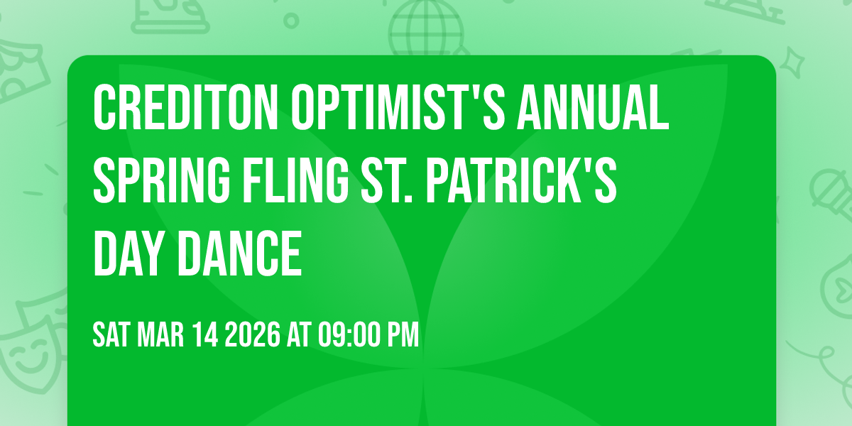 Crediton Optimist's Annual Spring Fling St. Patrick's Day Dance