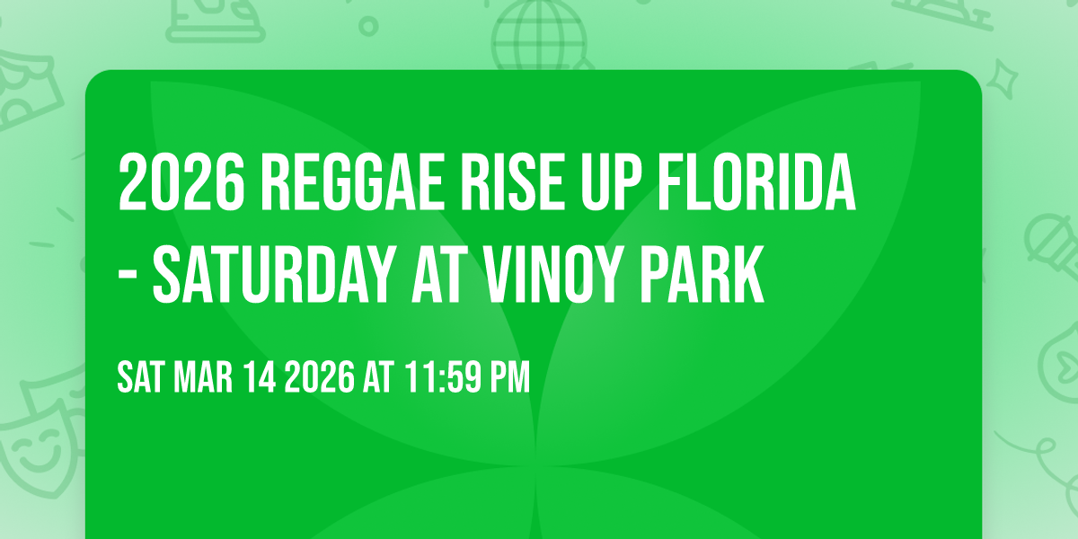 2026 Reggae Rise Up Florida - Saturday at Vinoy Park