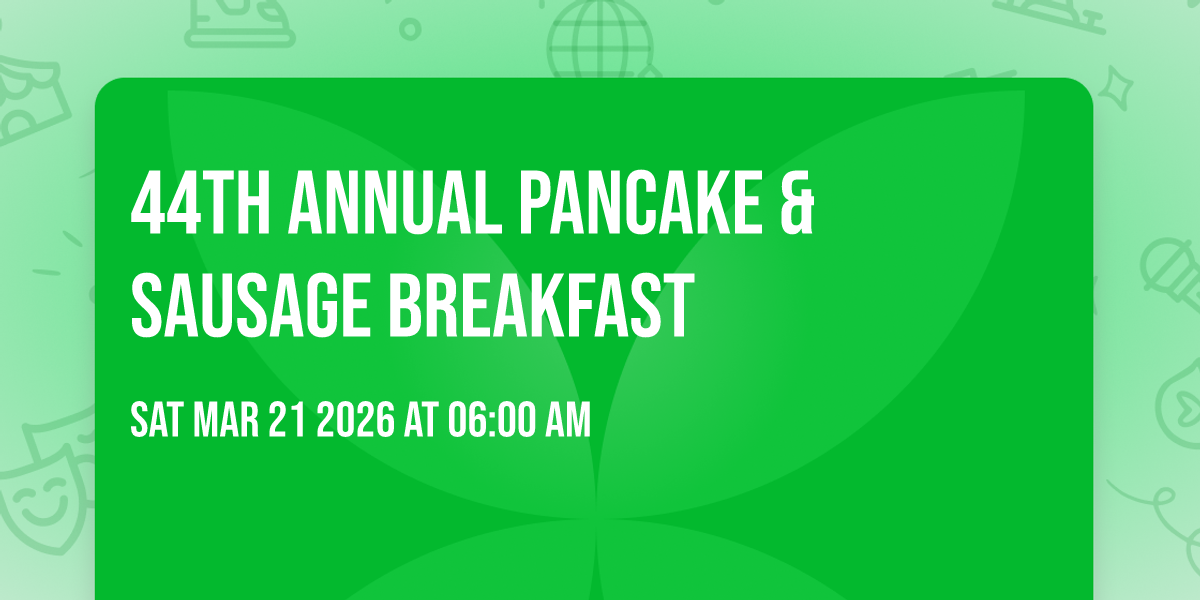 44th Annual Pancake & Sausage Breakfast 