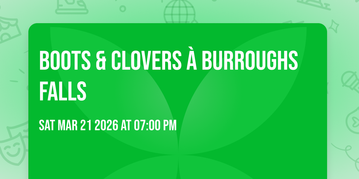 Boots & Clovers à Burroughs Falls 