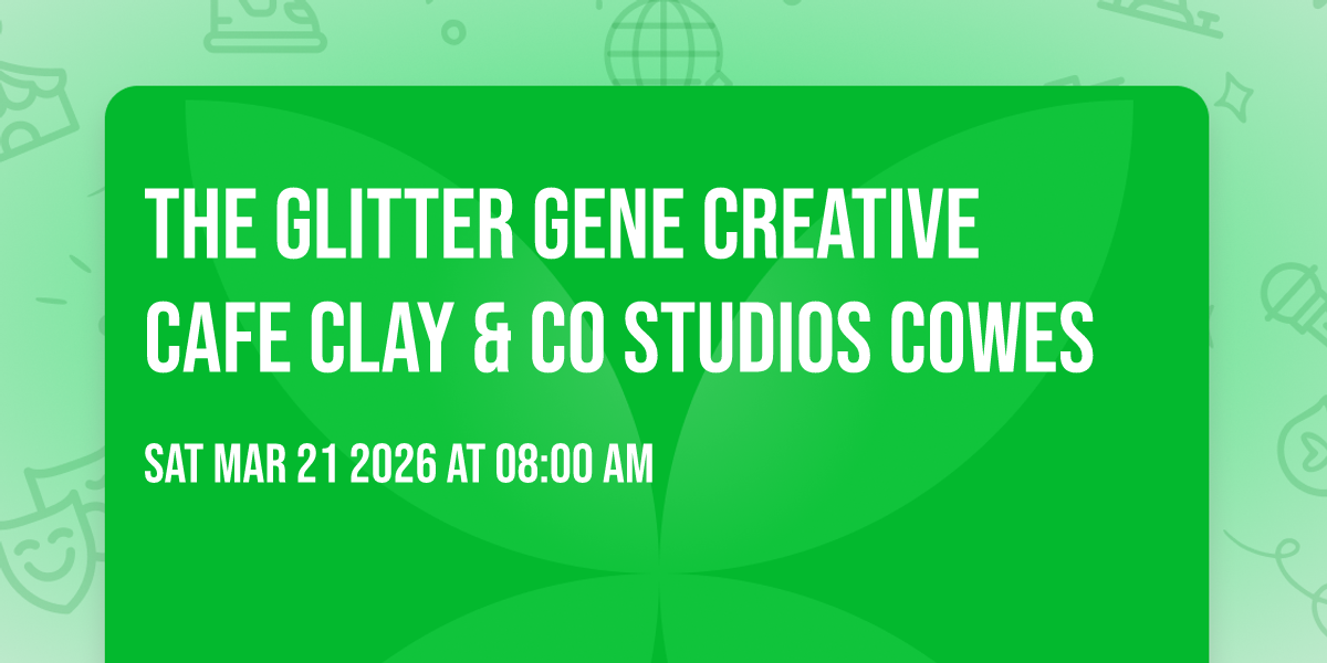 The Glitter Gene Creative Cafe Clay & Co Studios Cowes