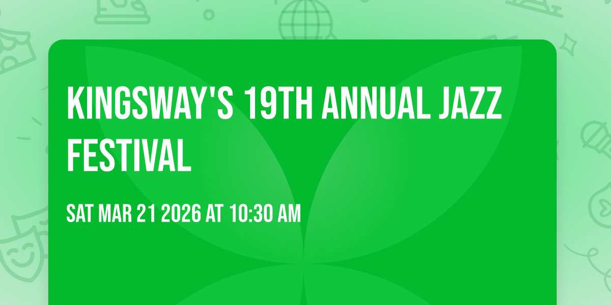 Kingsway's 19th Annual Jazz Festival