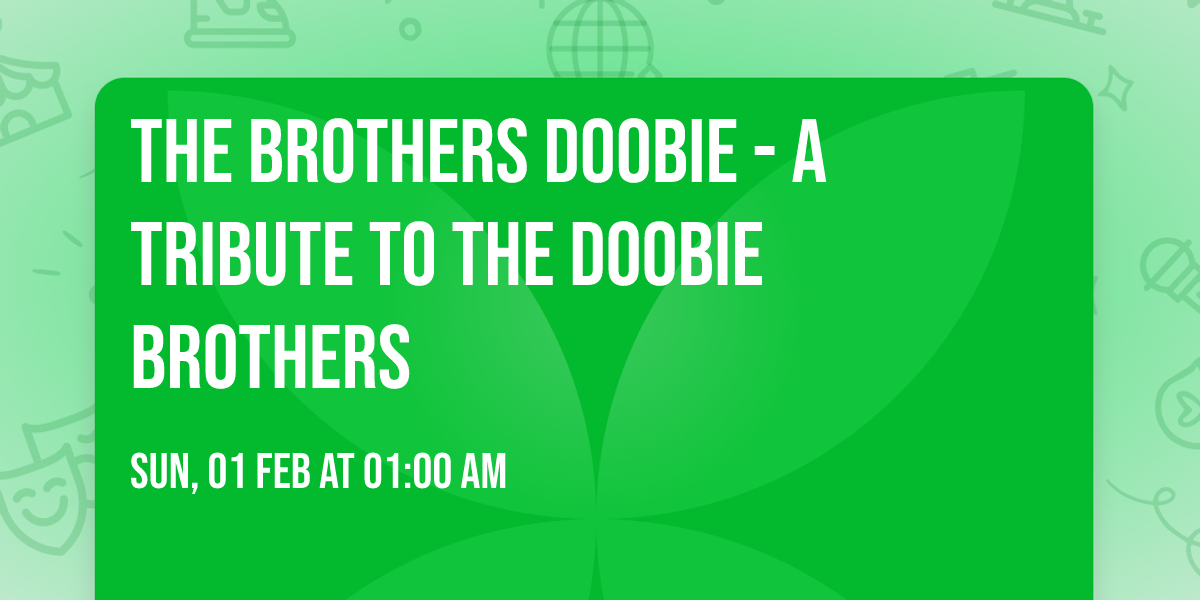 The Brothers Doobie - A Tribute To The Doobie Brothers