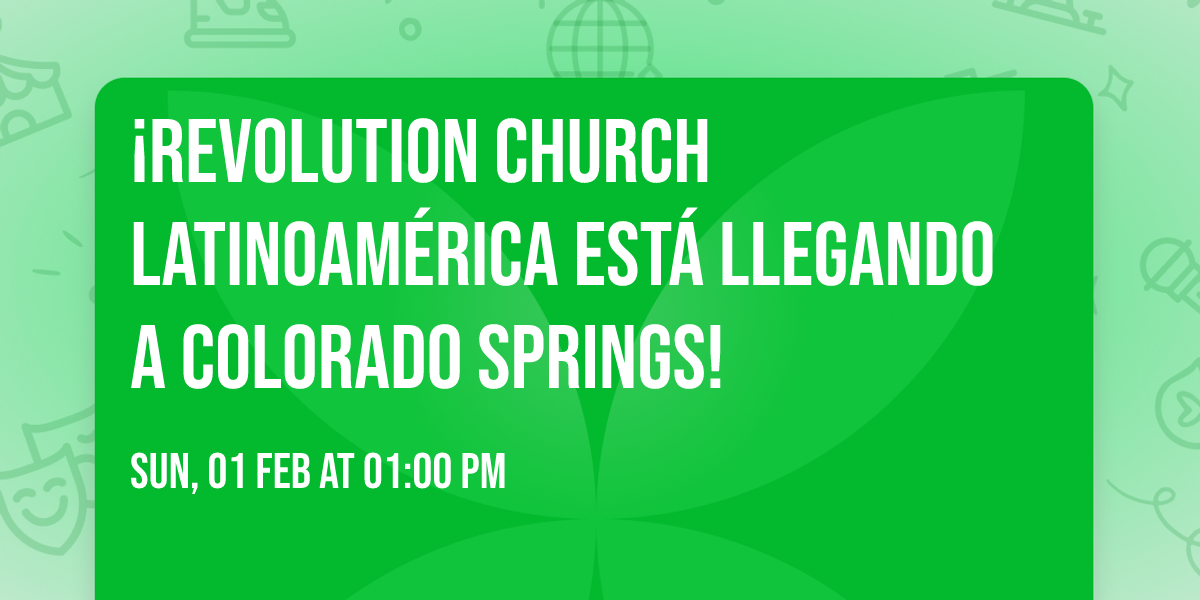 \u00a1Revolution Church Latinoam\u00e9rica est\u00e1 llegando a Colorado Springs!