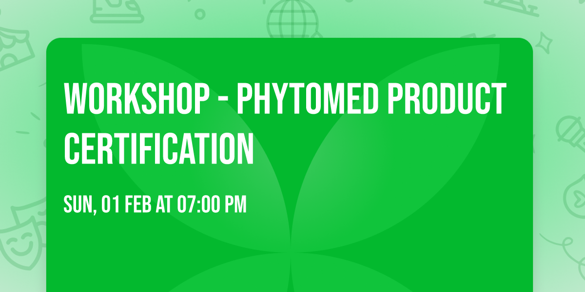 Workshop - Phytomed Product certification 