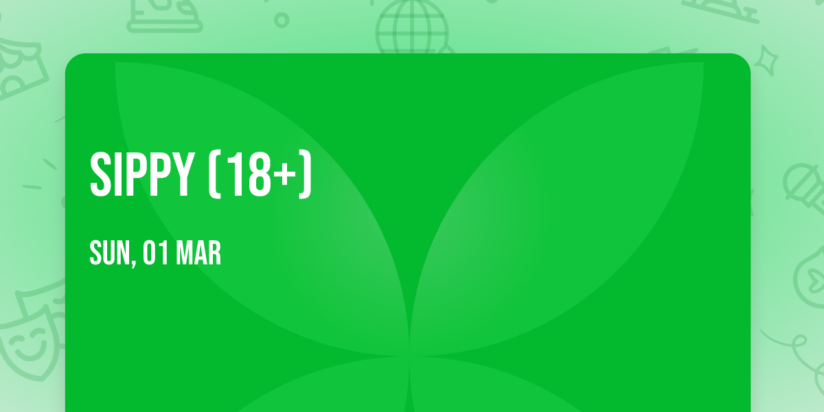 Sippy (18+)