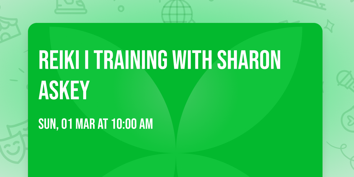 Reiki I Training with Sharon Askey