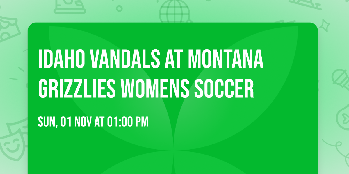 Idaho Vandals at Montana Grizzlies Womens Soccer