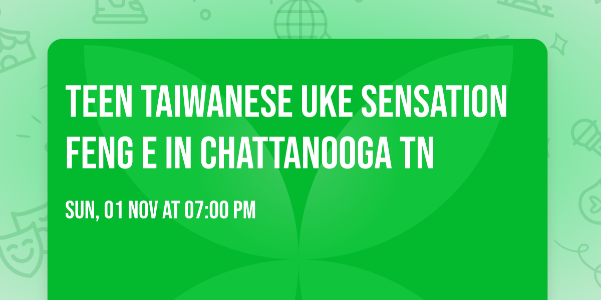 Teen Taiwanese Uke Sensation Feng E in Chattanooga TN