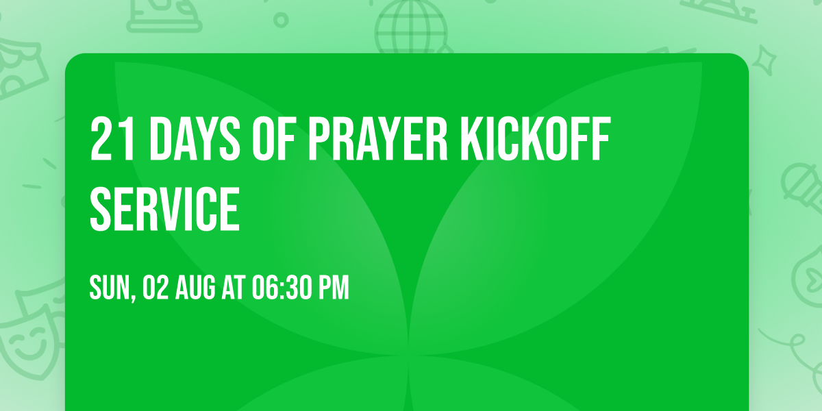 21 Days of Prayer Kickoff Service