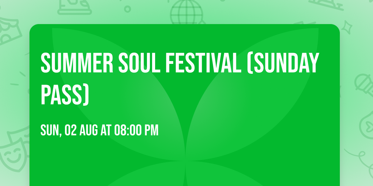 Summer Soul Festival (Sunday Pass)