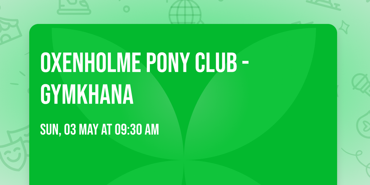 OXENHOLME PONY CLUB - GYMKHANA