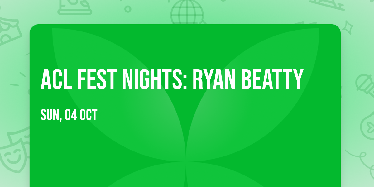 ACL Fest Nights: Ryan Beatty