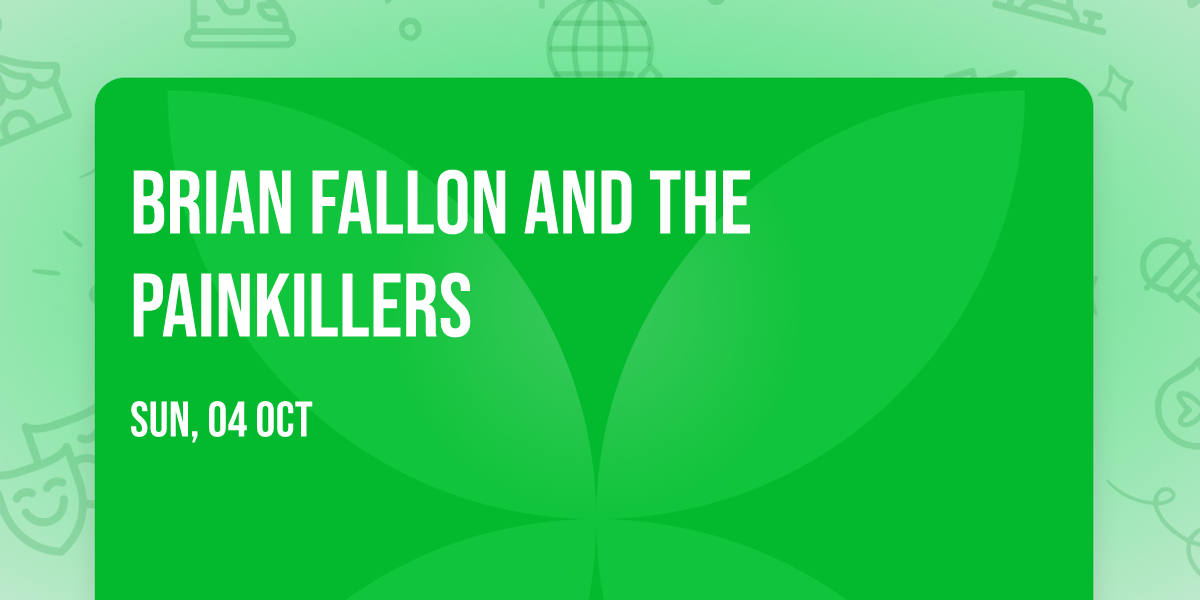 Brian Fallon and The Painkillers