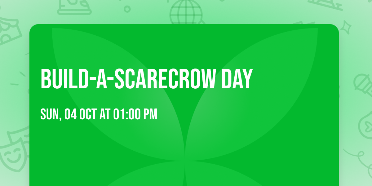 Build-A-Scarecrow Day