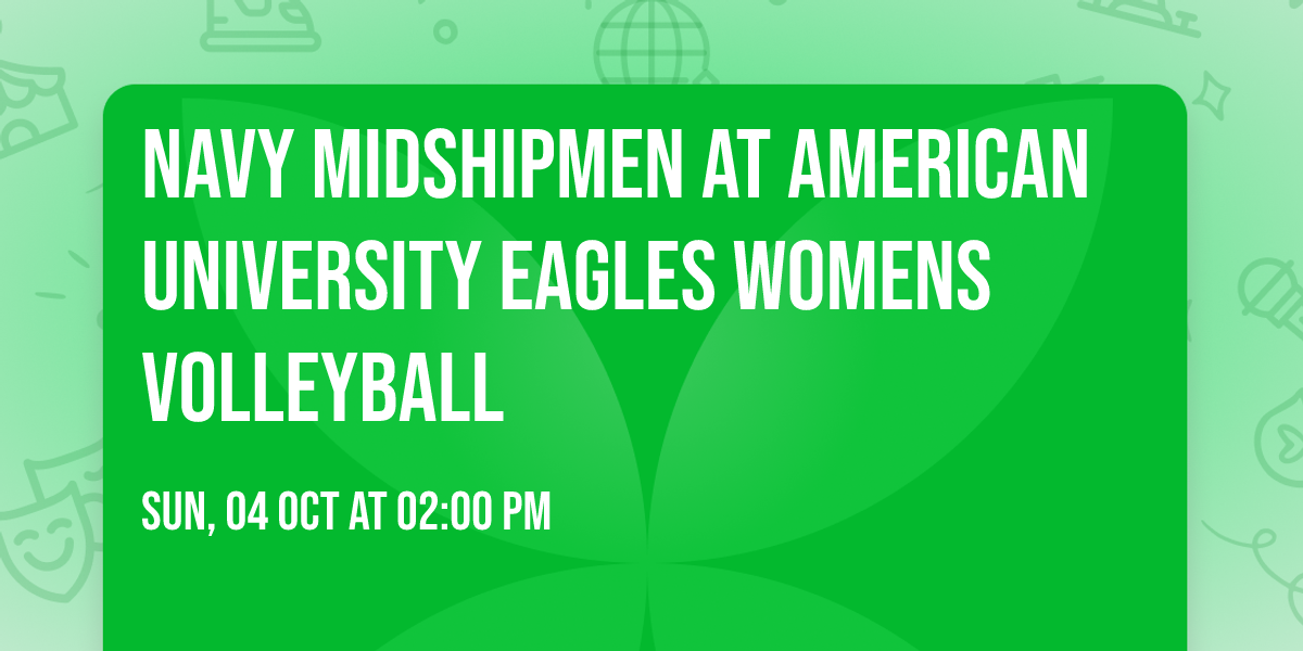 Navy Midshipmen at American University Eagles Womens Volleyball