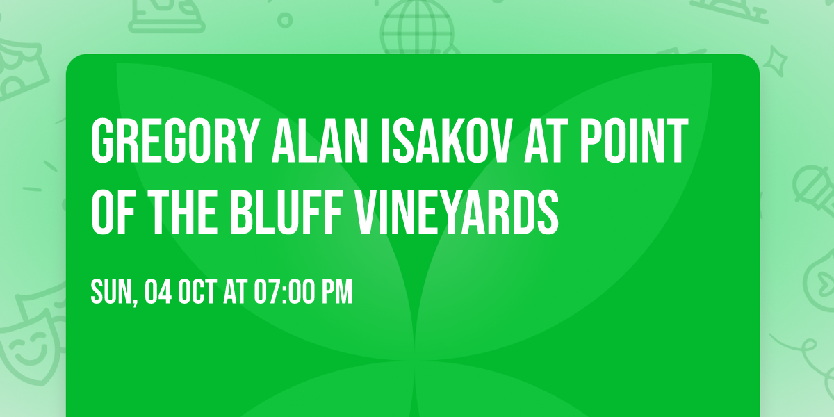 Gregory Alan Isakov at Point of the Bluff Vineyards