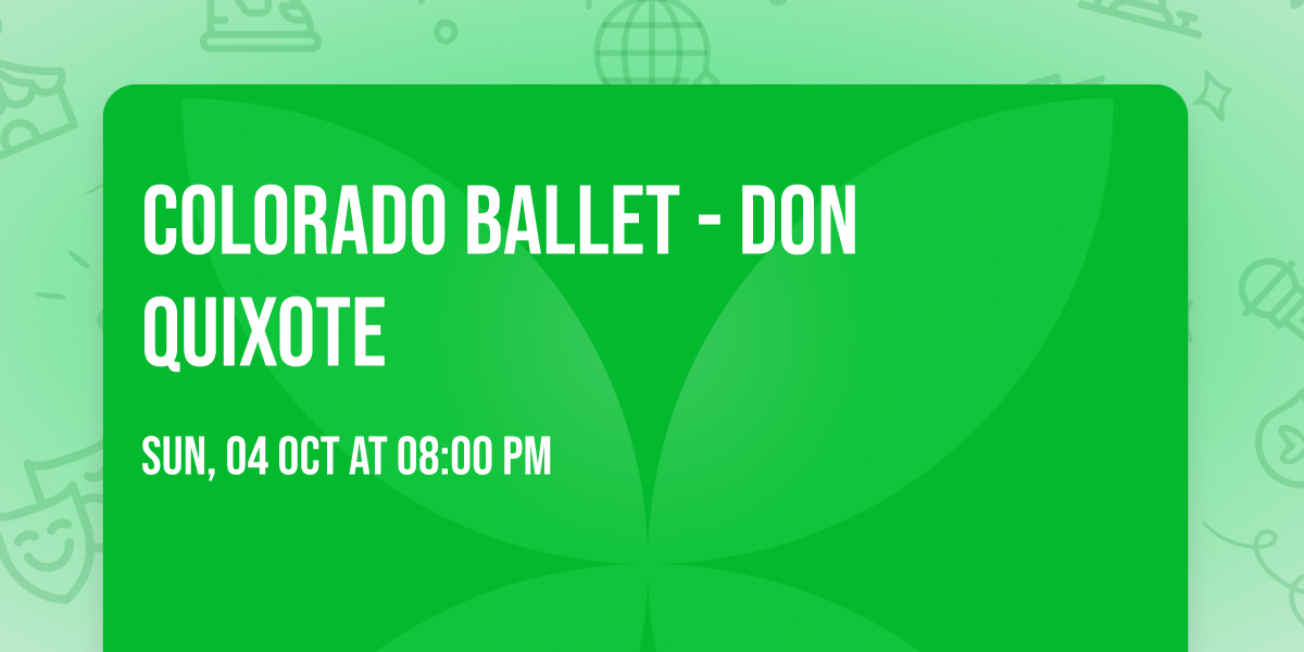 Colorado Ballet - Don Quixote
