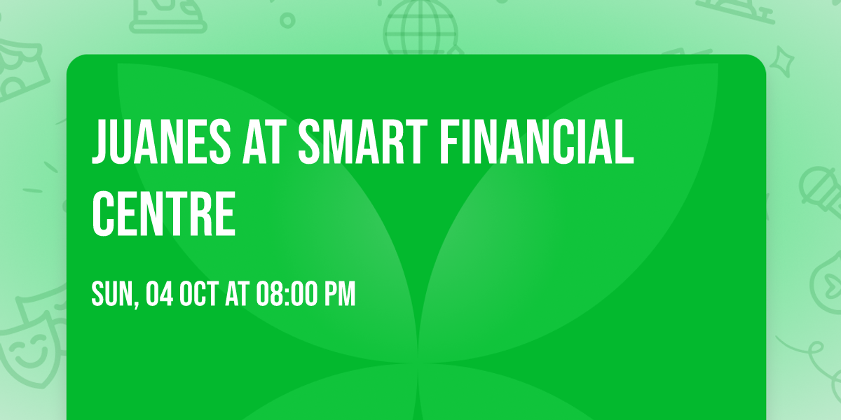 Juanes at Smart Financial Centre