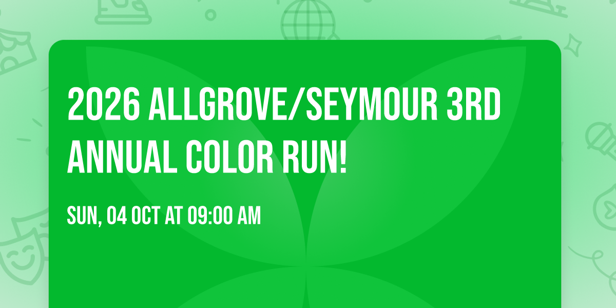 2026 Allgrove\/Seymour 3rd Annual Color Run!