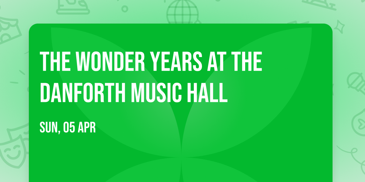 The Wonder Years at The Danforth Music Hall