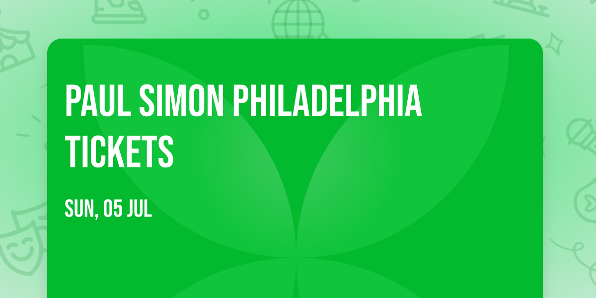 Paul Simon Philadelphia Tickets