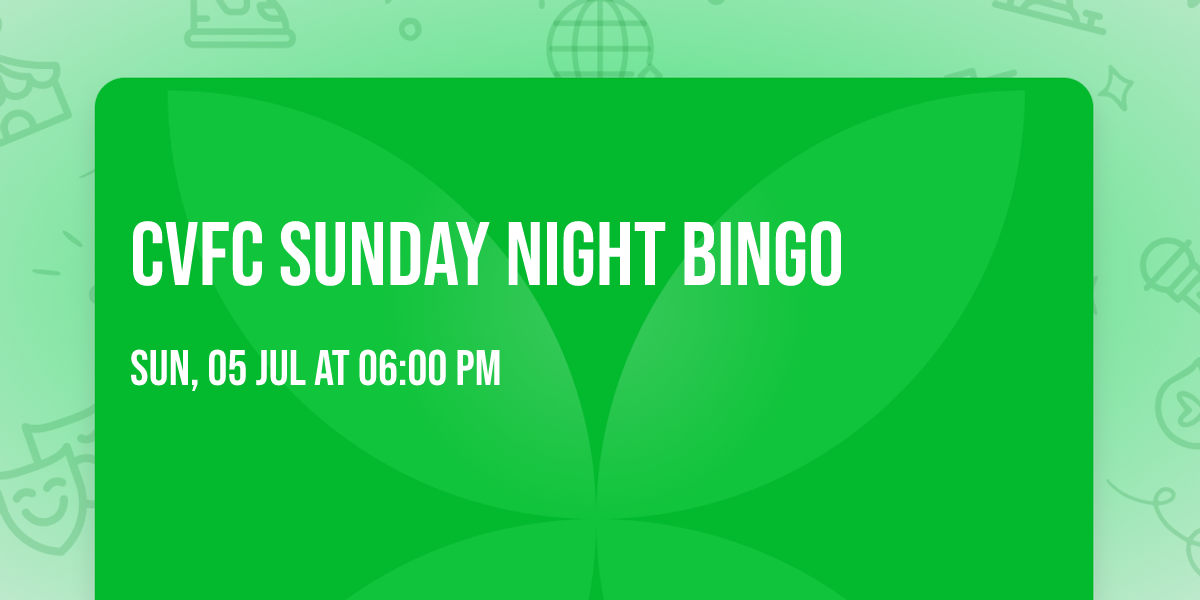 CVFC Sunday Night Bingo