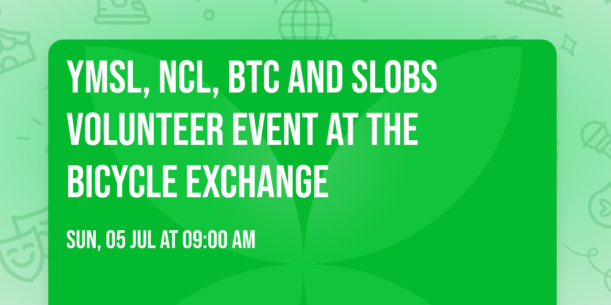 YMSL, NCL, BTC and SLOBs Volunteer Event at the Bicycle Exchange