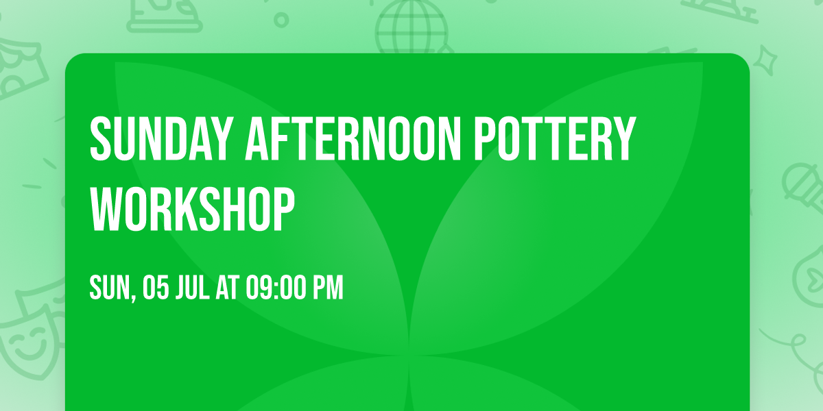 Sunday Afternoon pottery workshop 