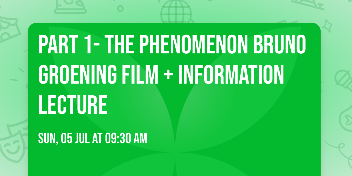 Part 1- The Phenomenon Bruno Groening Film + Information Lecture