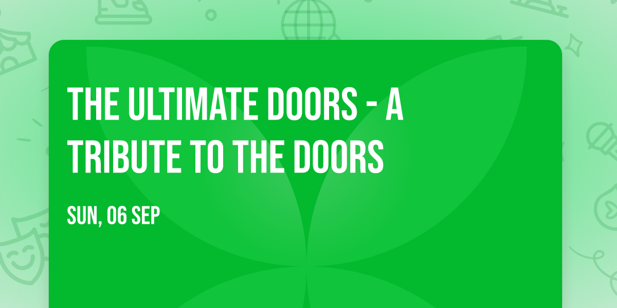 The Ultimate Doors - A Tribute to the Doors