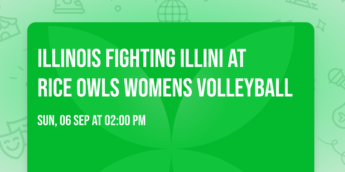Illinois Fighting Illini at Rice Owls Womens Volleyball