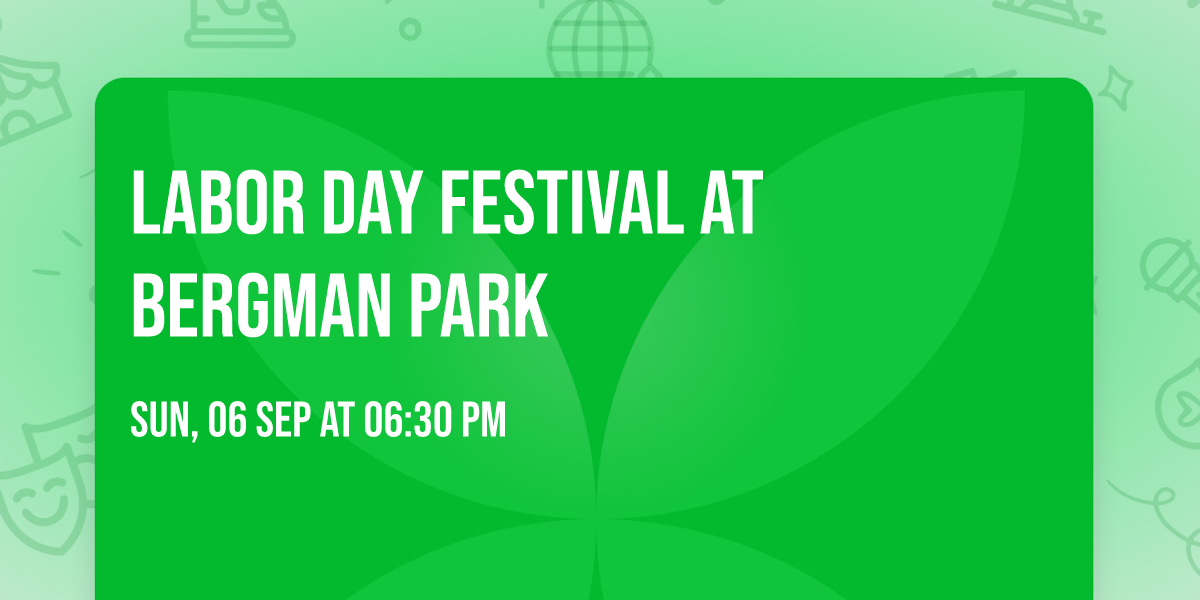 Labor day festival at Bergman Park 