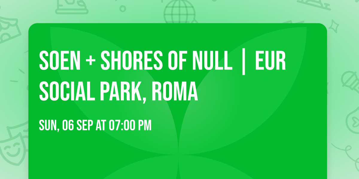 Soen + Shores of Null | Eur Social Park, Roma